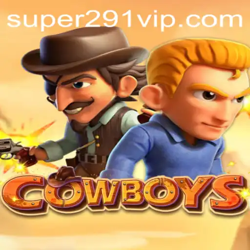 Exploring the Exciting World of COWBOYS: Super291