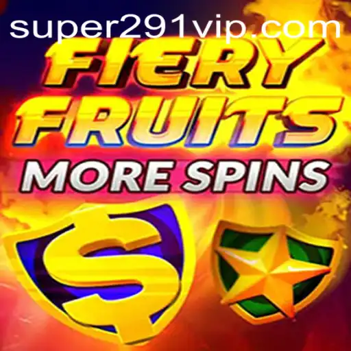 Unveiling FieryFruitsMoreSpins: A Thrilling Journey With Super291